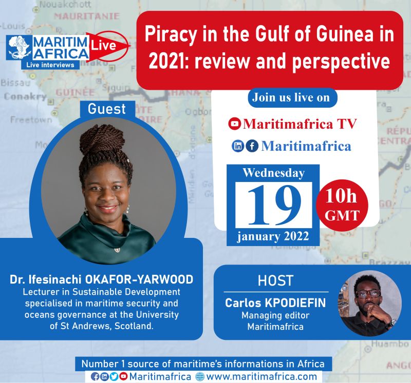 Maritimafrica live : « Piracy in the Gulf of Guinea in 2021: review and perspective »