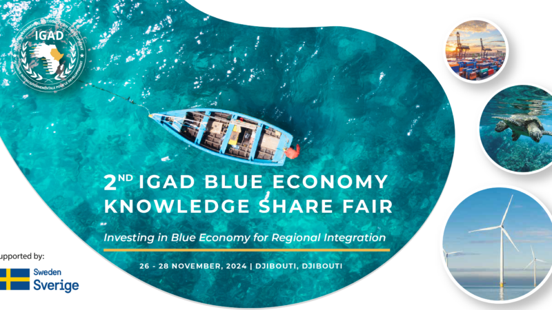 IGAD Set to Hold the 2nd Knowledge Share Fair on the Blue Economy in the Coastal City of Djibouti from 26 to 28 November 2024