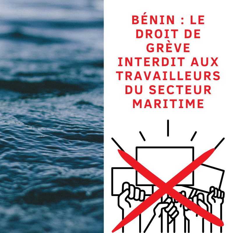 Bénin : Le droit de grève interdit aux travailleurs du secteur maritime