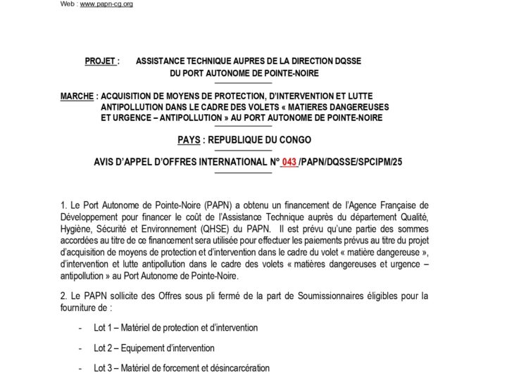 AVIS D&rsquo;APPEL D&rsquo;OFFRES INTERNATIONAL POUR LA FOURNITURE DE MOYENS DE PROTECTION, D&rsquo;INTERVENTION ET LUTTE ANTIPOLLUTION DANS LE CADRE DES VOLETS « MATIERES DANGEREUSES ET URGENCE – ANTIPOLLUTION » AU PORT AUTONOME DE POINTE-NOIRE