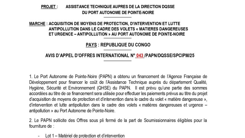 AVIS D&rsquo;APPEL D&rsquo;OFFRES INTERNATIONAL POUR LA FOURNITURE DE MOYENS DE PROTECTION, D&rsquo;INTERVENTION ET LUTTE ANTIPOLLUTION DANS LE CADRE DES VOLETS « MATIERES DANGEREUSES ET URGENCE – ANTIPOLLUTION » AU PORT AUTONOME DE POINTE-NOIRE