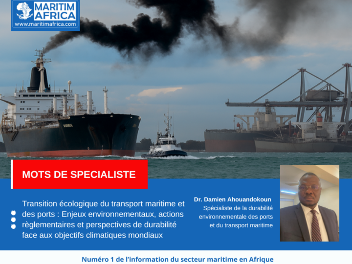 TRANSITION ECOLOGIQUE DU TRANSPORT MARITIME ET DES PORTS : ENJEUX ENVIRONNEMENTAUX, ACTIONS REGLEMENTAIRES ET PERSPECTIVES DE DURABILITE FACE AUX OBJECTIFS CLIMATIQUES MONDIAUX
