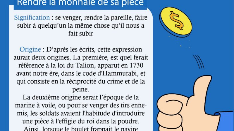 Rendre la monnaie de sa pièce