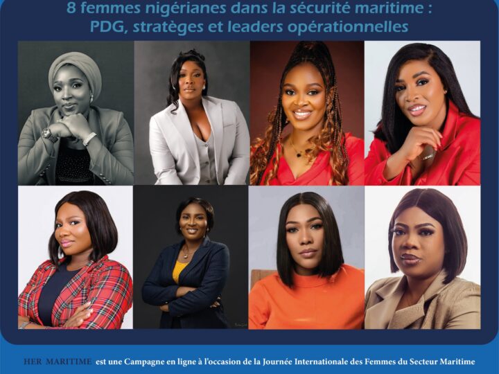 8 femmes nigérianes dans la sécurité maritime : PDG, stratèges et leaders opérationnelles