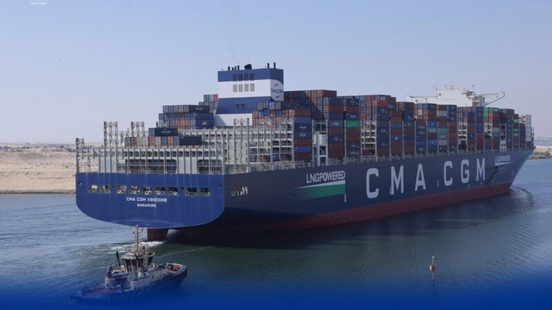 Égypte – Le canal de Suez enregistre le premier transit du porte-conteneurs géant CMA CGM VENDOME