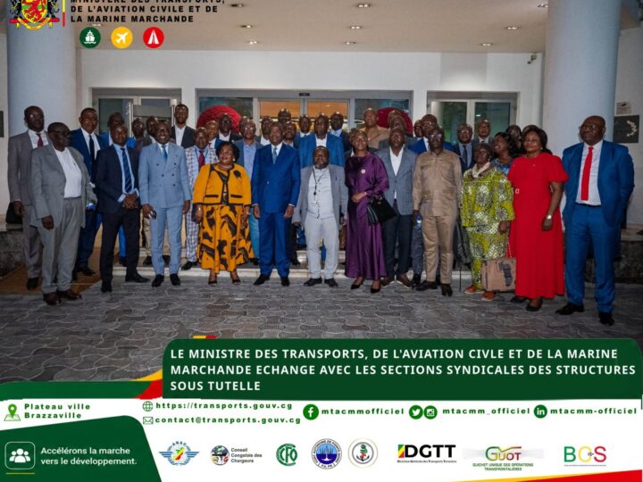 Congo – Dialogue social : le Ministre des Transports, de l&rsquo;Aviation Civile et de la Marine Marchande échange avec les sections syndicales des structures sous tutelle