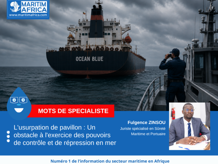 L&rsquo;usurpation de pavillon : Un obstacle à l&rsquo;exercice des pouvoirs de contrôle et de répression en mer