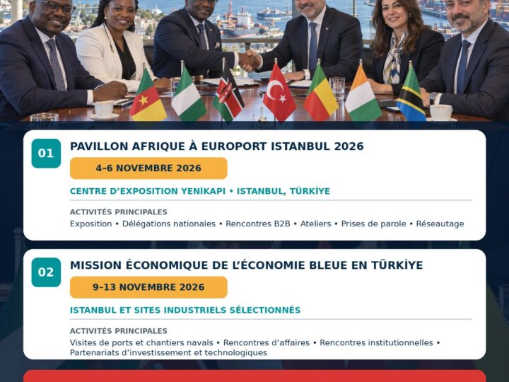 Europort Istanbul 2026 – Le Pavillon Afrique mobilise les acteurs maritimes portuaires et côtiers africains autour des investissements et des partenariats internationaux